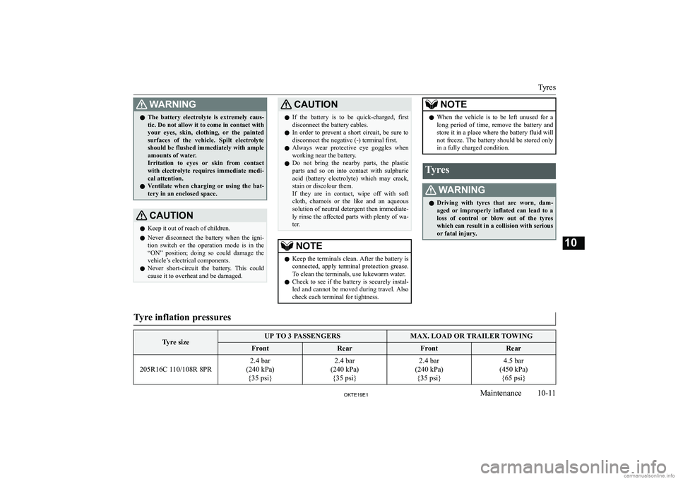 MITSUBISHI L200 2019  Owners Manual (in English) �:�A�R�N�,�N�G�z�T�h�e�  �b�a�t�t�e�r�y�  �e�l�e�c�t�r�o�l�y�t�e�  �i�s�  �e�x�t�r�e�m�e�l�y�  �c�a�u�s�-
�t�i�c�.� �D�o� �n�o�t� �a�l�l�o�w� �i�t� �t�o� �c�o�m�e� �i�n� �c�o�n�t�a�c�t� �w�i�t�h
�y�o�
