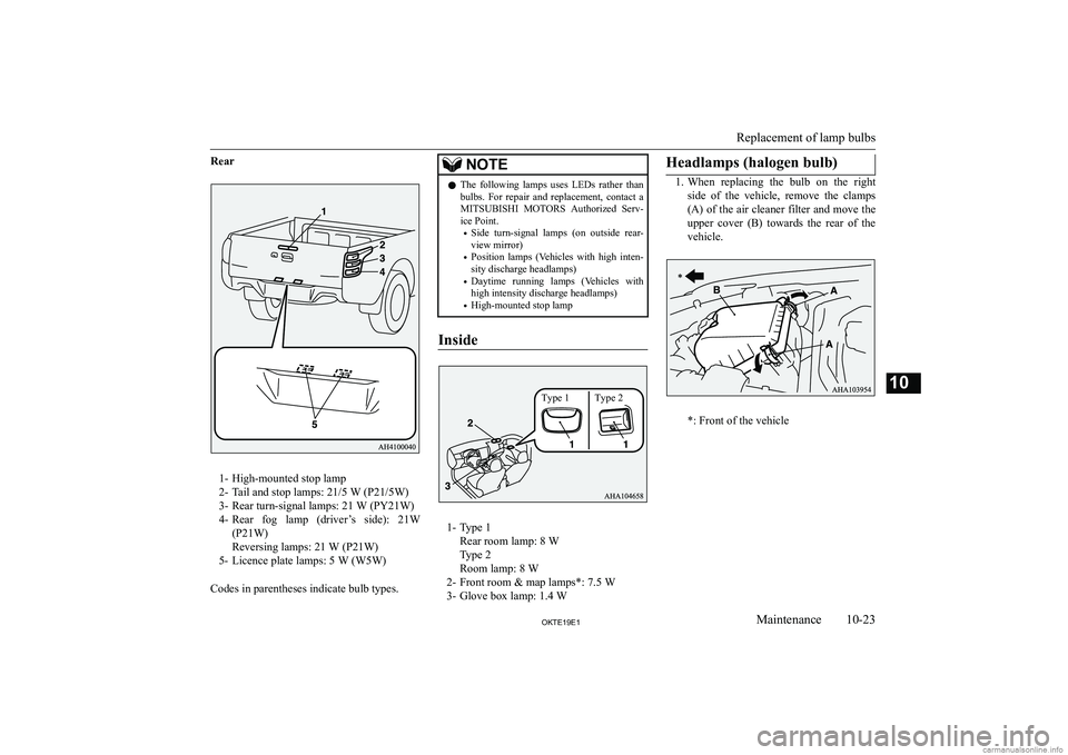 MITSUBISHI L200 2019  Owners Manual (in English) �R�e�a�r
�1�- �H�i�g�h�-�m�o�u�n�t�e�d� �s�t�o�p� �l�a�m�p
�2�- �T�a�i�l� �a�n�d� �s�t�o�p� �l�a�m�p�s�:� �2�1�/�5� �W� �(�P�2�1�/�5�W�)
�3�- �R�e�a�r� �t�u�r�n�-�s�i�g�n�a�l� �l�a�m�p�s�:� �2�1� �W� 