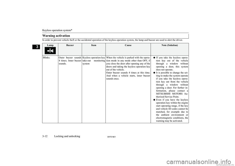 MITSUBISHI L200 2019   (in English) Service Manual �W�a�r�n�i�n�g� �a�c�t�i�v�a�t�i�o�n
�I�n� �o�r�d�e�r� �t�o� �p�r�e�v�e�n�t� �v�e�h�i�c�l�e� �t�h�e�f�t� �o�r� �t�h�e� �a�c�c�i�d�e�n�t�a�l� �o�p�e�r�a�t�i�o�n� �o�f� �t�h�e� �k�e�y�l�e�s�s� �o�p�e�r�