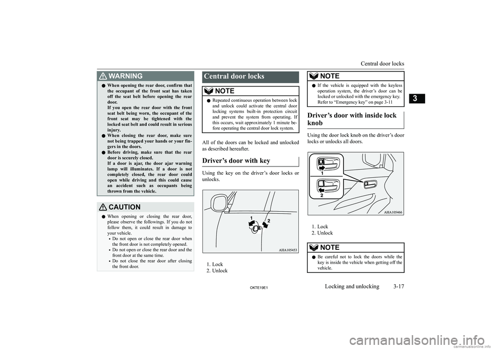 MITSUBISHI L200 2019   (in English) Service Manual �:�A�R�N�,�N�G�z�W�h�e�n� �o�p�e�n�i�n�g� �t�h�e� �r�e�a�r� �d�o�o�r�,� �c�o�n�f�i�r�m� �t�h�a�t
�t�h�e�  �o�c�c�u�p�a�n�t�  �o�f�  �t�h�e�  �f�r�o�n�t�  �s�e�a�t�  �h�a�s�  �t�a�k�e�n �o�f�f�  �t�h�e