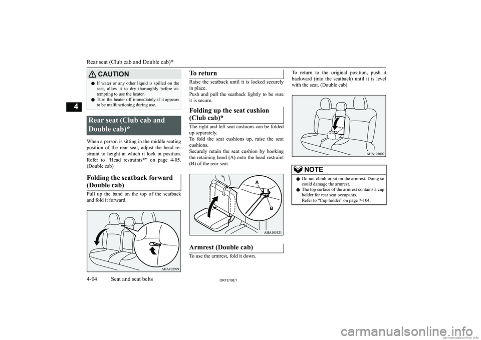 MITSUBISHI L200 2019   (in English) Workshop Manual �C�A�U�T�,�O�N�z�I�f�  �w�a�t�e�r�  �o�r�  �a�n�y�  �o�t�h�e�r�  �l�i�q�u�i�d�  �i�s�  �s�p�i�l�l�e�d�  �o�n�  �t�h�e
�s�e�a�t�,�  �a�l�l�o�w�  �i�t�  �t�o�  �d�r�y�  �t�h�o�r�o�u�g�h�l�y�  �b�e�f�o�r