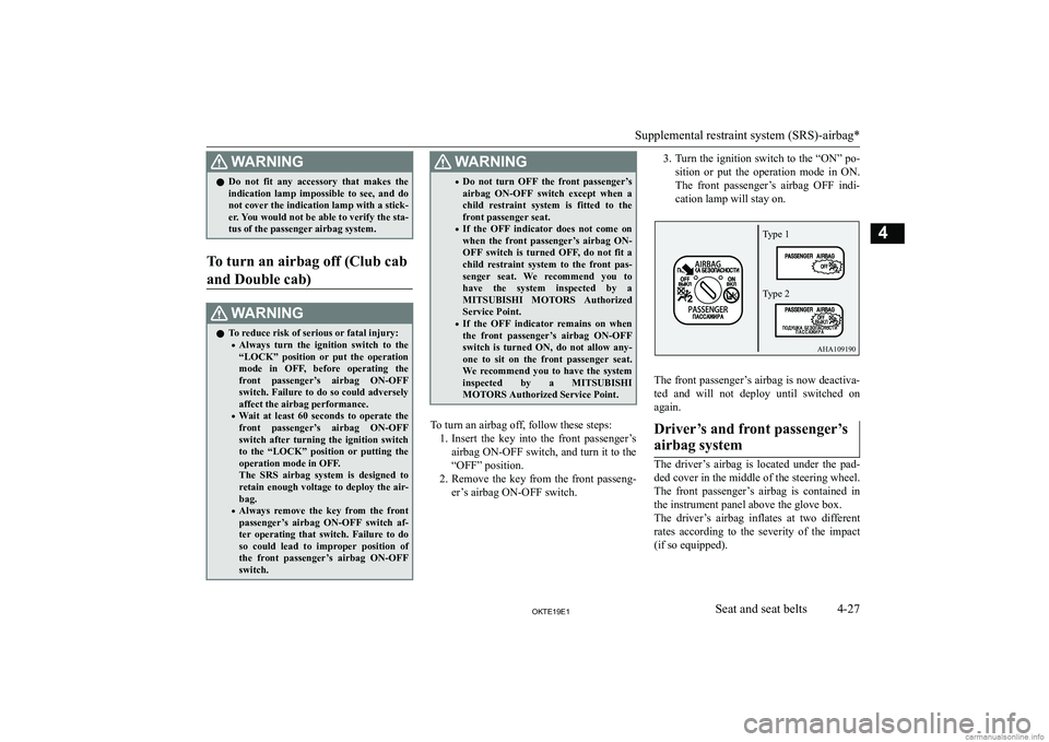 MITSUBISHI L200 2019   (in English) Manual Online �:�A�R�N�,�N�G�z�D�o�  �n�o�t�  �f�i�t�  �a�n�y�  �a�c�c�e�s�s�o�r�y�  �t�h�a�t�  �m�a�k�e�s�  �t�h�e
�i�n�d�i�c�a�t�i�o�n�  �l�a�m�p�  �i�m�p�o�s�s�i�b�l�e�  �t�o�  �s�e�e�,�  �a�n�d�  �d�o
�n�o�t� �