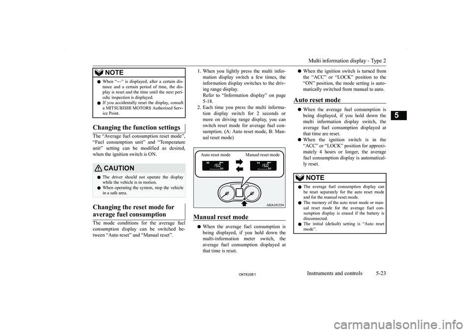 MITSUBISHI L200 2020  Owners Manual (in English) �N�O�T�E�z�W�h�e�n�  �“�-�-�-�”�  �i�s�  �d�i�s�p�l�a�y�e�d�,�  �a�f�t�e�r�  �a�  �c�e�r�t�a�i�n�  �d�i�s�-
�t�a�n�c�e�  �a�n�d�  �a�  �c�e�r�t�a�i�n�  �p�e�r�i�o�d�  �o�f�  �t�i�m�e�,�  �t�h�e�  