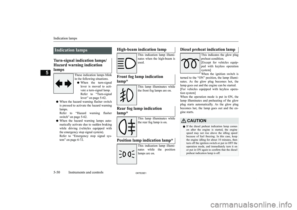 MITSUBISHI L200 2020  Owners Manual (in English) � �I�n�d�i�c�a�t�i�o�n� �l�a�m�p�s�T�u�r�n�-�s�i�g�n�a�l� �i�n�d�i�c�a�t�i�o�n� �l�a�m�p�s�/�H�a�z�a�r�d� �w�a�r�n�i�n�g� �i�n�d�i�c�a�t�i�o�n �l�a�m�p�s
�T�h�e�s�e�  �i�n�d�i�c�a�t�i�o�n�  �l�a�m�p�s
