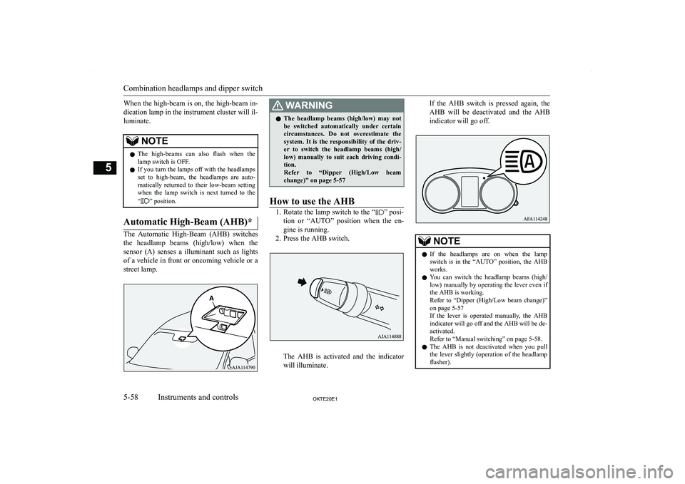 MITSUBISHI L200 2020  Owners Manual (in English) �W�h�e�n� �t�h�e� �h�i�g�h�-�b�e�a�m� �i�s� �o�n�,� �t�h�e� �h�i�g�h�-�b�e�a�m� �i�n�-�d�i�c�a�t�i�o�n� �l�a�m�p� �i�n� �t�h�e� �i�n�s�t�r�u�m�e�n�t� �c�l�u�s�t�e�r� �w�i�l�l� �i�l�-
�l�u�m�i�n�a�t�e�