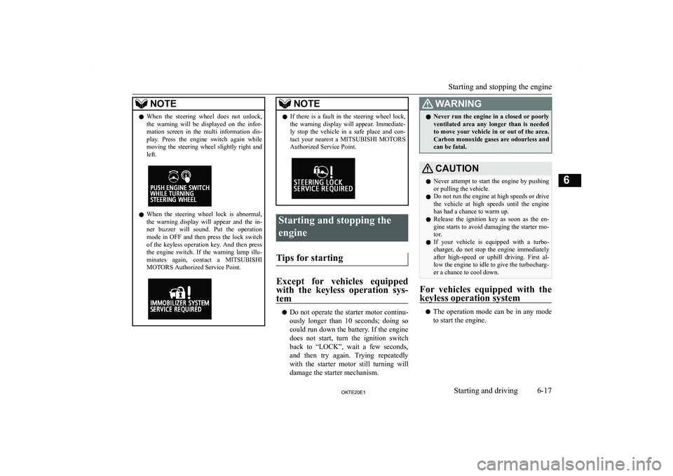 MITSUBISHI L200 2020  Owners Manual (in English) �N�O�T�E�z�W�h�e�n�  �t�h�e�  �s�t�e�e�r�i�n�g�  �w�h�e�e�l�  �d�o�e�s�  �n�o�t�  �u�n�l�o�c�k�,
�t�h�e�  �w�a�r�n�i�n�g�  �w�i�l�l�  �b�e�  �d�i�s�p�l�a�y�e�d�  �o�n�  �t�h�e�  �i�n�f�o�r�-
�m�a�t�i�