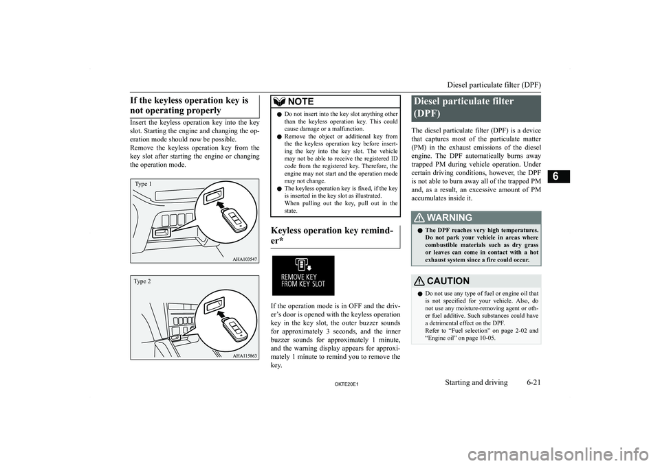 MITSUBISHI L200 2020  Owners Manual (in English) �I�f� �t�h�e� �k�e�y�l�e�s�s� �o�p�e�r�a�t�i�o�n� �k�e�y� �i�s�n�o�t� �o�p�e�r�a�t�i�n�g� �p�r�o�p�e�r�l�y
�I�n�s�e�r�t�  �t�h�e�  �k�e�y�l�e�s�s�  �o�p�e�r�a�t�i�o�n�  �k�e�y�  �i�n�t�o�  �t�h�e�  �k
