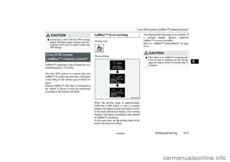 MITSUBISHI L200 2020  Owners Manual (in English) �C�A�U�T�,�O�N�z�C�o�n�t�i�n�u�i�n�g�  �t�o�  �d�r�i�v�e�  �w�i�t�h�  �t�h�e�  �D�P�F�  �w�a�r�n�i�n�g
�d�i�s�p�l�a�y� �a�n�d� �c�h�e�c�k� �e�n�g�i�n�e� �w�a�r�n�i�n�g� �l�a�m�p� �i�l�l�u�- �m�i�n�a�t