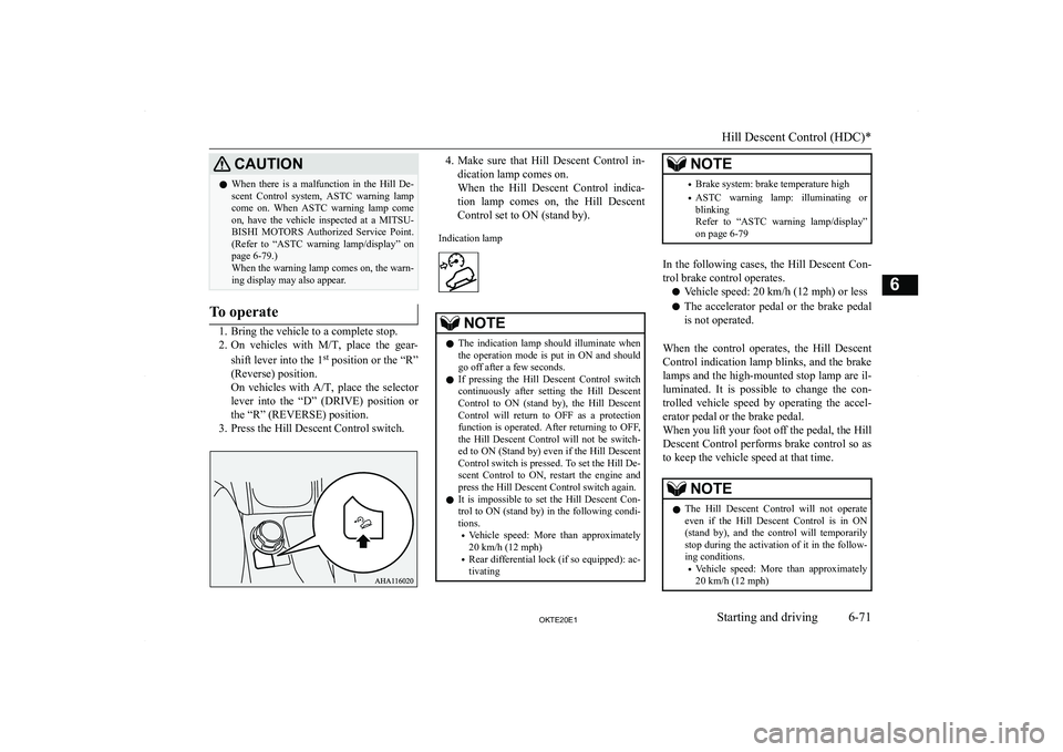 MITSUBISHI L200 2020  Owners Manual (in English) �C�A�U�T�,�O�N�z�W�h�e�n�  �t�h�e�r�e�  �i�s�  �a�  �m�a�l�f�u�n�c�t�i�o�n�  �i�n�  �t�h�e�  �H�i�l�l�  �D�e�-
�s�c�e�n�t�  �C�o�n�t�r�o�l�  �s�y�s�t�e�m�,�  �A�S�T�C�  �w�a�r�n�i�n�g�  �l�a�m�p
�c�o�