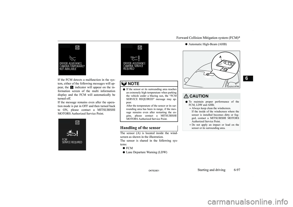 MITSUBISHI L200 2020  Owners Manual (in English) �I�f�  �t�h�e�  �F�C�M�  �d�e�t�e�c�t�s�  �a�  �m�a�l�f�u�n�c�t�i�o�n�  �i�n�  �t�h�e�  �s�y�s�-
�t�e�m�,� �e�i�t�h�e�r� �o�f� �t�h�e� �f�o�l�l�o�w�i�n�g� �m�e�s�s�a�g�e�s� �w�i�l�l� �a�p�- �p�e�a�r�,