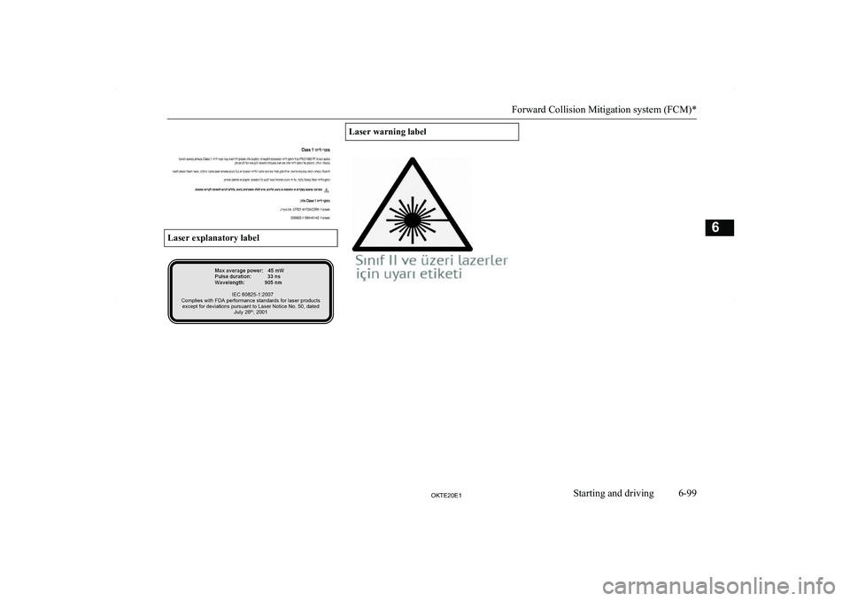 MITSUBISHI L200 2020  Owners Manual (in English) � 
�L�a�s�e�r� �e�x�p�l�a�n�a�t�o�r�y� �l�a�b�e�l
�L�a�s�e�r� �w�a�r�n�i�n�g� �l�a�b�e�l
�F�o�r�w�a�r�d� �C�o�l�l�i�s�i�o�n� �M�i�t�i�g�a�t�i�o�n� �s�y�s�t�e�m� �(�F�C�M�)�*
�6�-�9�9�2�.�7�(�2�0�(�1�S