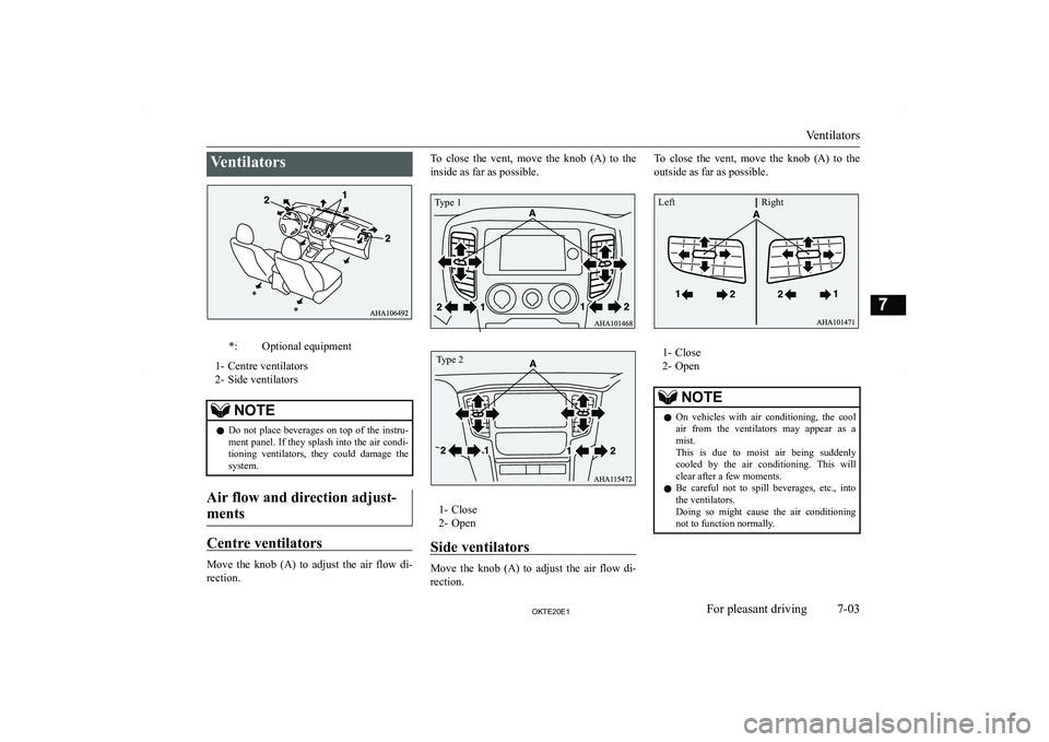 MITSUBISHI L200 2020  Owners Manual (in English) �V�e�n�t�i�l�a�t�o�r�s�*�:�O�p�t�i�o�n�a�l� �e�q�u�i�p�m�e�n�t
�1�- �C�e�n�t�r�e� �v�e�n�t�i�l�a�t�o�r�s
�2�- �S�i�d�e� �v�e�n�t�i�l�a�t�o�r�s
�N�O�T�E�z �D�o�  �n�o�t�  �p�l�a�c�e�  �b�e�v�e�r�a�g�e�