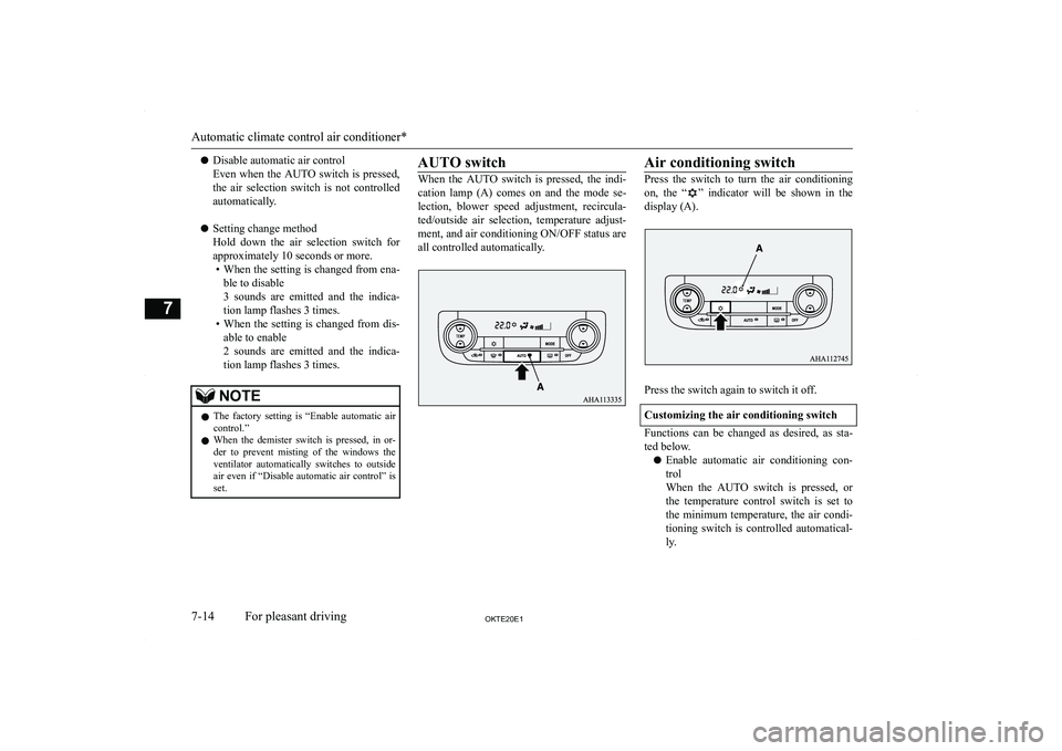 MITSUBISHI L200 2020  Owners Manual (in English) �z�D�i�s�a�b�l�e� �a�u�t�o�m�a�t�i�c� �a�i�r� �c�o�n�t�r�o�l
�E�v�e�n� �w�h�e�n� �t�h�e� �A�U�T�O� �s�w�i�t�c�h� �i�s� �p�r�e�s�s�e�d�, �t�h�e�  �a�i�r�  �s�e�l�e�c�t�i�o�n�  �s�w�i�t�c�h�  �i�s�  �n�
