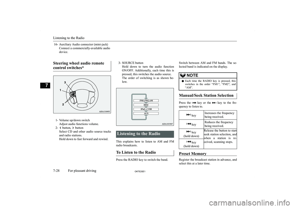 MITSUBISHI L200 2020  Owners Manual (in English) �1�6�- �A�u�x�i�l�i�a�r�y� �A�u�d�i�o� �c�o�n�n�e�c�t�o�r� �(�m�i�n�i�-�j�a�c�k�)�C�o�n�n�e�c�t� �a� �c�o�m�m�e�r�c�i�a�l�l�y�-�a�v�a�i�l�a�b�l�e� �a�u�d�i�o
�d�e�v�i�c�e�.
� �S�t�e�e�r�i�n�g� �w�h�e�