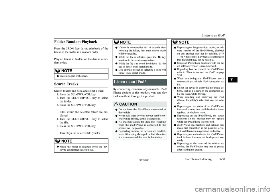 MITSUBISHI L200 2020  Owners Manual (in English) �F�o�l�d�e�r� �R�a�n�d�o�m� �P�l�a�y�b�a�c�k
�P�r�e�s�s�  �t�h�e�  �5�R�D�M�  �k�e�y�  �d�u�r�i�n�g�  �p�l�a�y�b�a�c�k�  �o�f�  �t�h�e
�t�r�a�c�k�s� �i�n� �t�h�e� �f�o�l�d�e�r� �i�n� �a� �r�a�n�d�o�m�