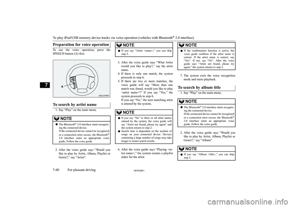 MITSUBISHI L200 2020  Owners Manual (in English) �P�r�e�p�a�r�a�t�i�o�n� �f�o�r� �v�o�i�c�e� �o�p�e�r�a�t�i�o�n
�T�o�  �u�s�e�  �t�h�e�  �v�o�i�c�e�  �o�p�e�r�a�t�i�o�n�,�  �p�r�e�s�s�  �t�h�e�S�P�E�E�C�H� �b�u�t�t�o�n� �(�A�)� �f�i�r�s�t�.
�T�o� �s