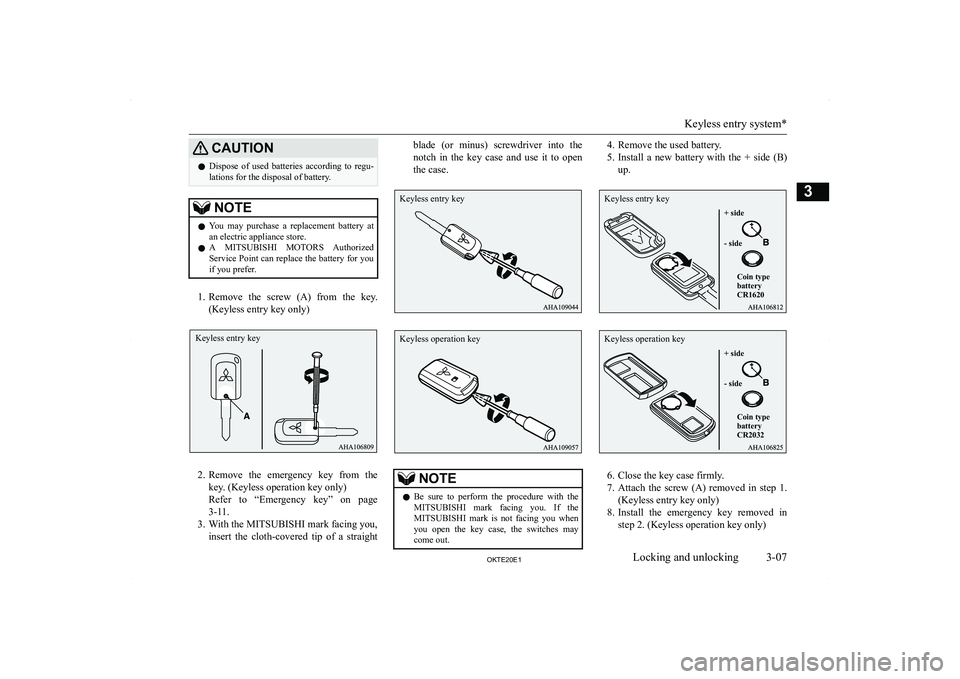 MITSUBISHI L200 2020  Owners Manual (in English) �C�A�U�T�,�O�N�z�D�i�s�p�o�s�e�  �o�f�  �u�s�e�d�  �b�a�t�t�e�r�i�e�s�  �a�c�c�o�r�d�i�n�g�  �t�o�  �r�e�g�u�-
�l�a�t�i�o�n�s� �f�o�r� �t�h�e� �d�i�s�p�o�s�a�l� �o�f� �b�a�t�t�e�r�y�.�N�O�T�E�z �Y�o�u