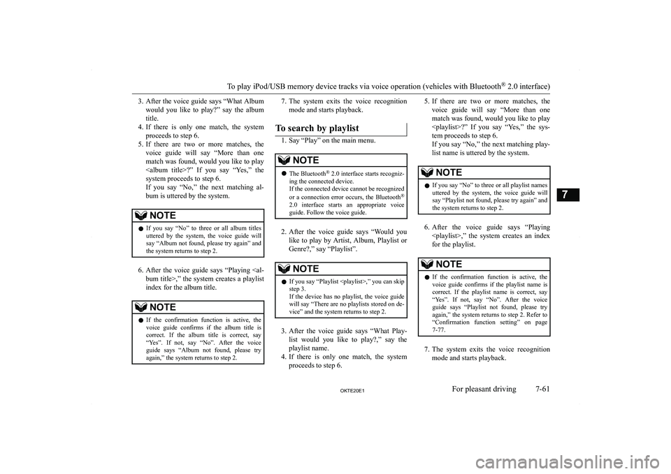 MITSUBISHI L200 2020  Owners Manual (in English) �3�.�A�f�t�e�r� �t�h�e� �v�o�i�c�e� �g�u�i�d�e� �s�a�y�s� �“�W�h�a�t� �A�l�b�u�m
�w�o�u�l�d�  �y�o�u�  �l�i�k�e�  �t�o�  �p�l�a�y�?�”�  �s�a�y�  �t�h�e�  �a�l�b�u�m �t�i�t�l�e�.
�4�. �I�f�  �t�h�e