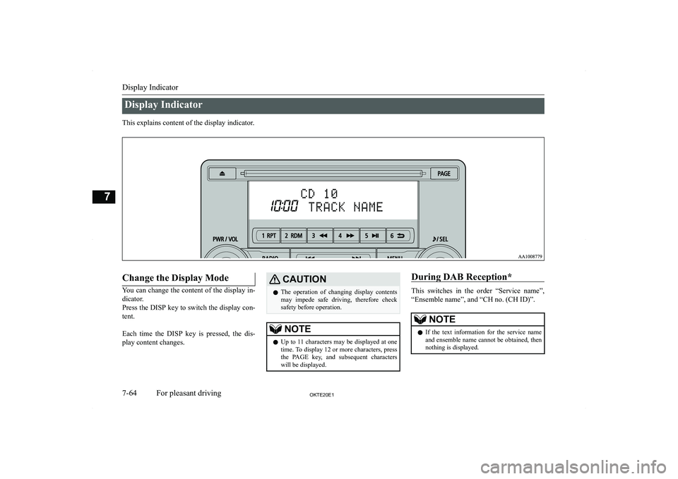 MITSUBISHI L200 2020  Owners Manual (in English) �D�i�s�p�l�a�y� �I�n�d�i�c�a�t�o�r
�T�h�i�s� �e�x�p�l�a�i�n�s� �c�o�n�t�e�n�t� �o�f� �t�h�e� �d�i�s�p�l�a�y� �i�n�d�i�c�a�t�o�r�.
� 
�C�h�a�n�g�e� �t�h�e� �D�i�s�p�l�a�y� �M�o�d�e
�Y�o�u� �c�a�n� �c�h