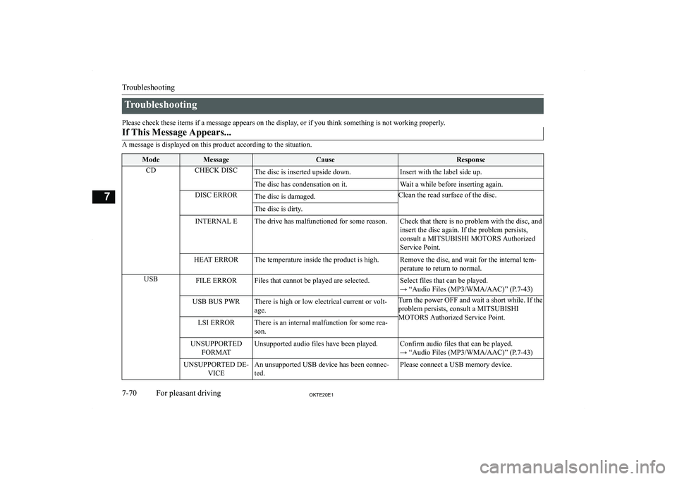 MITSUBISHI L200 2020  Owners Manual (in English) �T�r�o�u�b�l�e�s�h�o�o�t�i�n�g
�P�l�e�a�s�e� �c�h�e�c�k� �t�h�e�s�e� �i�t�e�m�s� �i�f� �a� �m�e�s�s�a�g�e� �a�p�p�e�a�r�s� �o�n� �t�h�e� �d�i�s�p�l�a�y�,� �o�r� �i�f� �y�o�u� �t�h�i�n�k� �s�o�m�e�t�h�
