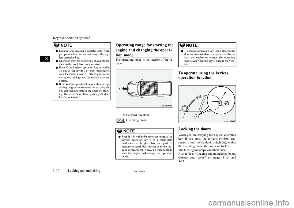 MITSUBISHI L200 2020   (in English) Owners Guide �N�O�T�E�z�L�o�c�k�i�n�g�  �a�n�d�  �u�n�l�o�c�k�i�n�g�  �o�p�e�r�a�t�e�s�  �o�n�l�y�  �w�h�e�n
�y�o�u� �p�r�e�s�s� �a� �d�o�o�r� �s�w�i�t�c�h� �t�h�a�t� �d�e�t�e�c�t�s� �t�h�e� �k�e�y�-
�l�e�s�s� �o�