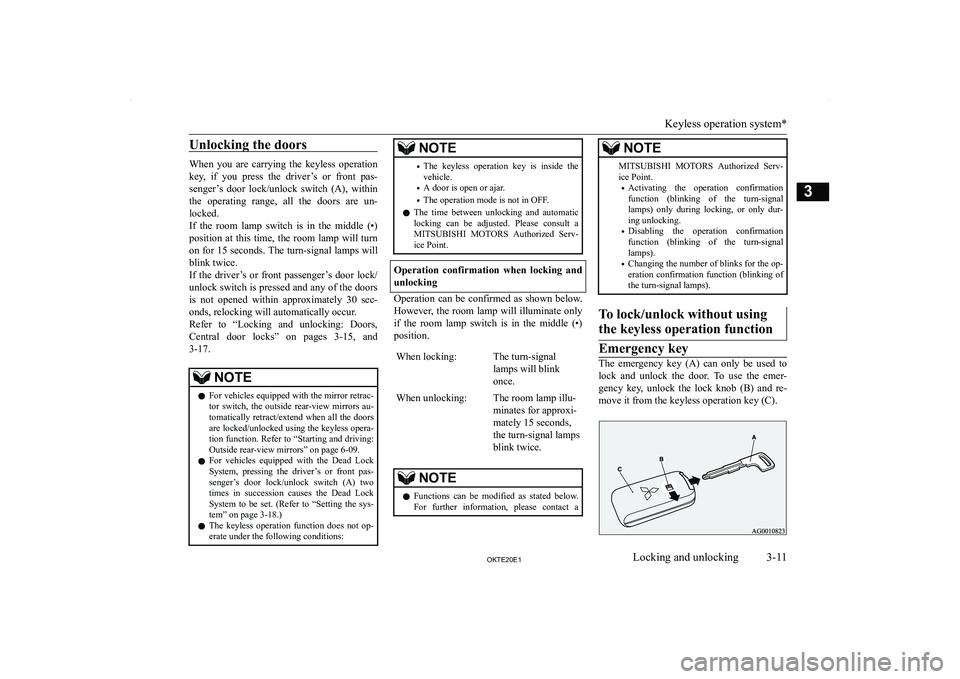 MITSUBISHI L200 2020   (in English) Service Manual �U�n�l�o�c�k�i�n�g� �t�h�e� �d�o�o�r�s
�W�h�e�n�  �y�o�u�  �a�r�e�  �c�a�r�r�y�i�n�g�  �t�h�e�  �k�e�y�l�e�s�s�  �o�p�e�r�a�t�i�o�n
�k�e�y�,�  �i�f�  �y�o�u�  �p�r�e�s�s�  �t�h�e�  �d�r�i�v�e�r�’�s�