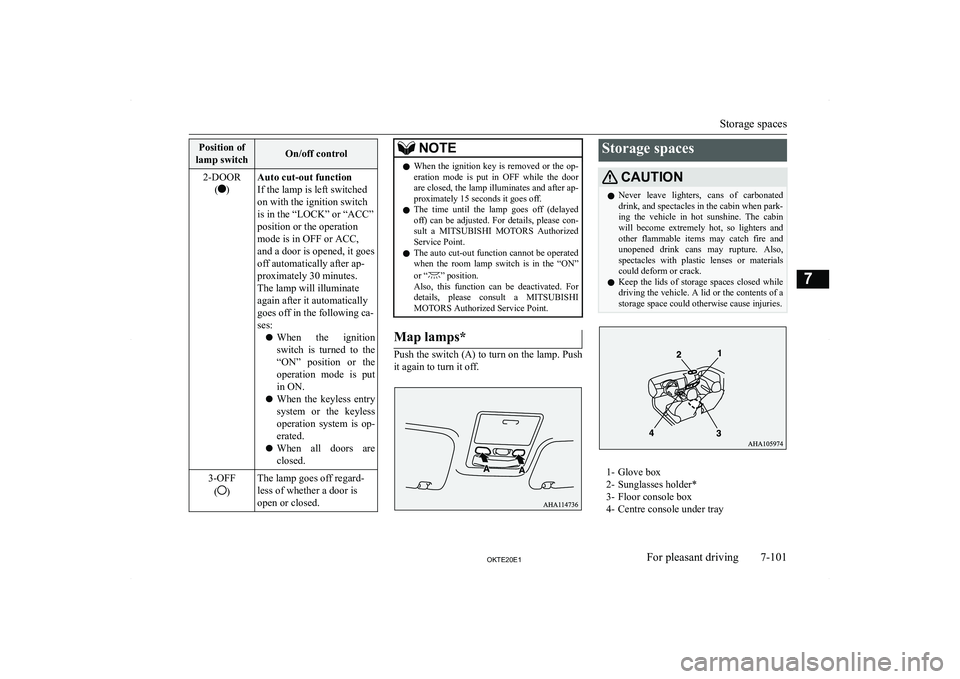 MITSUBISHI L200 2020  Owners Manual (in English) �P�o�s�i�t�i�o�n� �o�f
�l�a�m�p� �s�w�i�t�c�h�O�n�/�o�f�f� �c�o�n�t�r�o�l�2�-�D�O�O�R
�(
�)
�A�u�t�o� �c�u�t�-�o�u�t� �f�u�n�c�t�i�o�n
�I�f� �t�h�e� �l�a�m�p� �i�s� �l�e�f�t� �s�w�i�t�c�h�e�d
�o�n� �w
