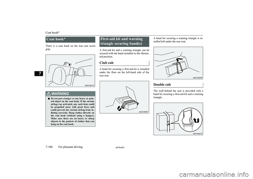 MITSUBISHI L200 2020  Owners Manual (in English) �C�o�a�t� �h�o�o�k�*
�T�h�e�r�e�  �i�s�  �a�  �c�o�a�t�  �h�o�o�k�  �o�n�  �t�h�e�  �r�e�a�r�  �s�e�a�t�  �a�s�s�i�s�t
�g�r�i�p�.�:�A�R�N�,�N�G�z �D�o� �n�o�t� �p�u�t� �a� �h�a�n�g�e�r� �o�r� �a�n�y� 
