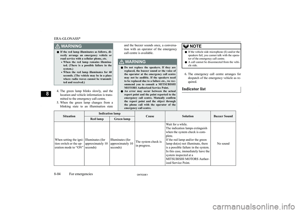 MITSUBISHI L200 2020  Owners Manual (in English) �:�A�R�N�,�N�G�z�I�f�  �t�h�e�  �r�e�d�  �l�a�m�p�  �i�l�l�u�m�i�n�a�t�e�s�  �a�s�  �f�o�l�l�o�w�s�,�  �d�i�-
�r�e�c�t�l�y�  �a�r�r�a�n�g�e�  �a�n�  �e�m�e�r�g�e�n�c�y�  �v�e�h�i�c�l�e�  �o�r�r�o�a�d�