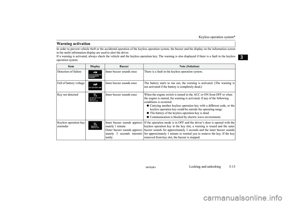 MITSUBISHI L200 2020   (in English) Service Manual �W�a�r�n�i�n�g� �a�c�t�i�v�a�t�i�o�n
�I�n� �o�r�d�e�r� �t�o� �p�r�e�v�e�n�t� �v�e�h�i�c�l�e� �t�h�e�f�t� �o�r� �t�h�e� �a�c�c�i�d�e�n�t�a�l� �o�p�e�r�a�t�i�o�n� �o�f� �t�h�e� �k�e�y�l�e�s�s� �o�p�e�r�