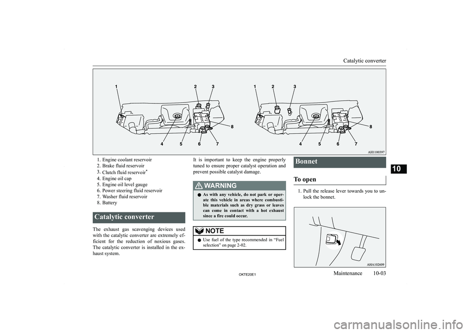 MITSUBISHI L200 2020  Owners Manual (in English) �1�. �E�n�g�i�n�e� �c�o�o�l�a�n�t� �r�e�s�e�r�v�o�i�r
�2�. �B�r�a�k�e� �f�l�u�i�d� �r�e�s�e�r�v�o�i�r
�3�. �C�l�u�t�c�h� �f�l�u�i�d� �r�e�s�e�r�v�o�i�r �*
�4�. �E�n�g�i�n�e� �o�i�l� �c�a�p
�5�. �E�n�g