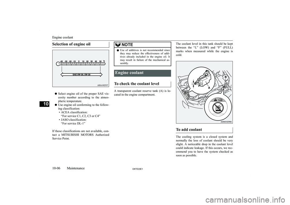 MITSUBISHI L200 2020  Owners Manual (in English) �S�e�l�e�c�t�i�o�n� �o�f� �e�n�g�i�n�e� �o�i�l
�z�S�e�l�e�c�t�  �e�n�g�i�n�e�  �o�i�l�  �o�f�  �t�h�e�  �p�r�o�p�e�r�  �S�A�E�  �v�i�s�-
�c�o�s�i�t�y�  �n�u�m�b�e�r�  �a�c�c�o�r�d�i�n�g�  �t�o�  �t�h�