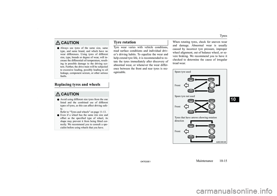 MITSUBISHI L200 2020  Owners Manual (in English) �C�A�U�T�,�O�N�z�A�l�w�a�y�s�  �u�s�e�  �t�y�r�e�s�  �o�f�  �t�h�e�  �s�a�m�e�  �s�i�z�e�,�  �s�a�m�e
�t�y�p�e�,�  �a�n�d�  �s�a�m�e�  �b�r�a�n�d�,�  �a�n�d�  �w�h�i�c�h�  �h�a�v�e�  �n�o �w�e�a�r�  �
