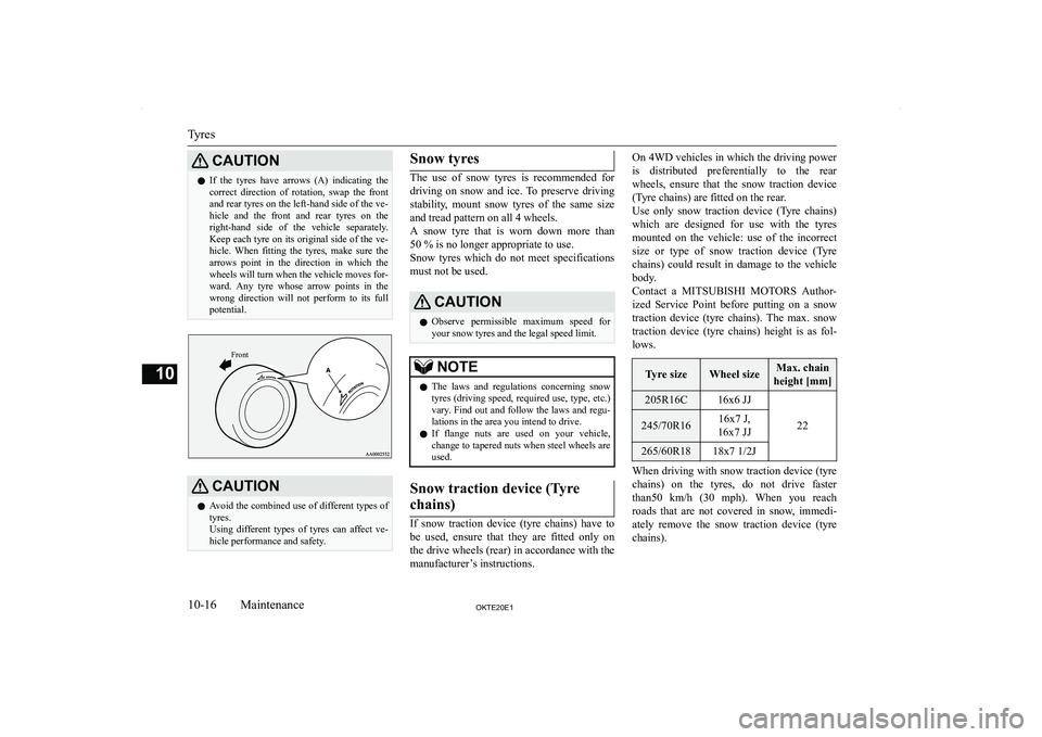 MITSUBISHI L200 2020  Owners Manual (in English) �C�A�U�T�,�O�N�z�I�f�  �t�h�e�  �t�y�r�e�s�  �h�a�v�e�  �a�r�r�o�w�s�  �(�A�)�  �i�n�d�i�c�a�t�i�n�g�  �t�h�e
�c�o�r�r�e�c�t�  �d�i�r�e�c�t�i�o�n�  �o�f�  �r�o�t�a�t�i�o�n�,�  �s�w�a�p�  �t�h�e�  �f�r