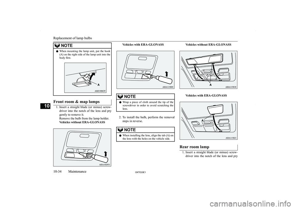 MITSUBISHI L200 2020  Owners Manual (in English) �N�O�T�E�z�W�h�e�n�  �m�o�u�n�t�i�n�g�  �t�h�e�  �l�a�m�p�  �u�n�i�t�,�  �p�u�t�  �t�h�e�  �h�o�o�k
�(�A�)� �o�n� �t�h�e� �r�i�g�h�t� �s�i�d�e� �o�f� �t�h�e� �l�a�m�p� �u�n�i�t� �i�n�t�o� �t�h�e�b�o�d