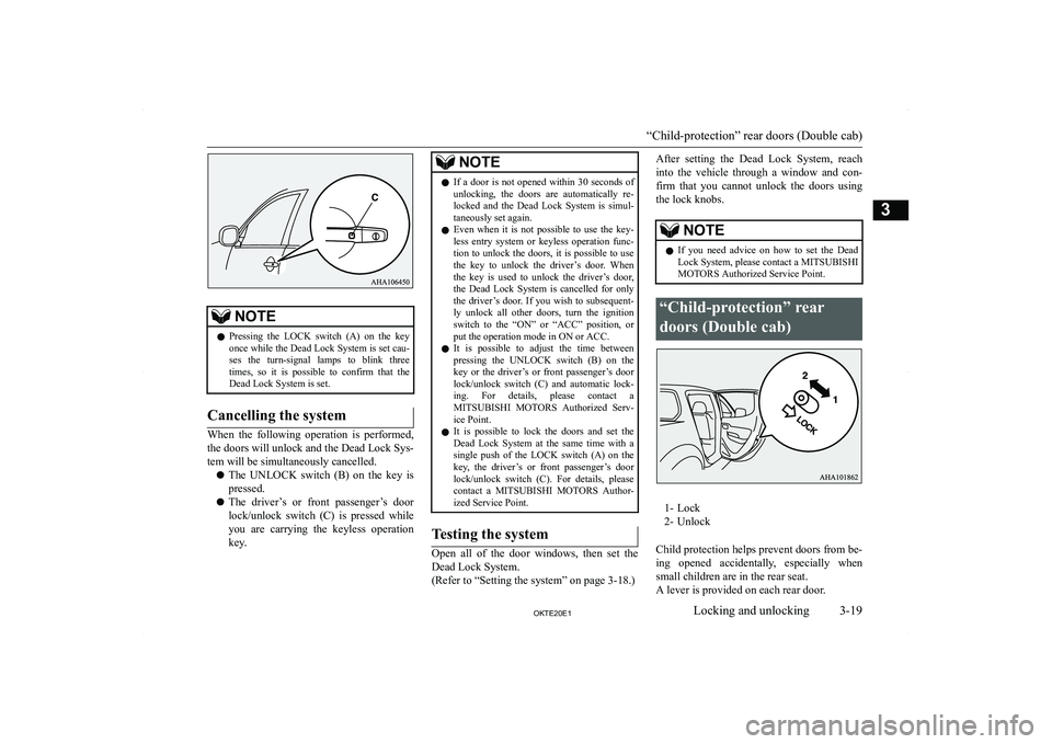 MITSUBISHI L200 2020   (in English) Service Manual �N�O�T�E�z�P�r�e�s�s�i�n�g�  �t�h�e�  �L�O�C�K�  �s�w�i�t�c�h�  �(�A�)�  �o�n�  �t�h�e�  �k�e�y
�o�n�c�e� �w�h�i�l�e� �t�h�e� �D�e�a�d� �L�o�c�k� �S�y�s�t�e�m� �i�s� �s�e�t� �c�a�u�-�s�e�s�  �t�h�e�  