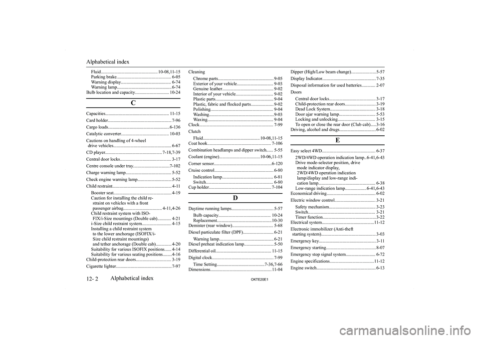MITSUBISHI L200 2020  Owners Manual (in English) �F�l�u�i�d�.�.�.�.�.�.�.�.�.�.�.�.�.�.�.�.�.�.�.�.�.�.�.�.�.�.�.�.�.�.�.�.�.�.�.�.�.�.�.�.�.�.�.�.�.�.�.�.�.�. �1�0�-�0�8�,�1�1�-�1�5
�P�a�r�k�i�n�g� �b�r�a�k�e�.�.�.�.�.�.�.�.�.�.�.�.�.�.�.�.�.�.�.�.