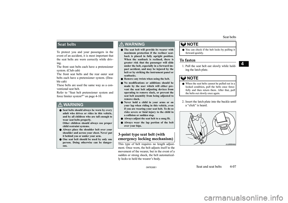 MITSUBISHI L200 2020   (in English) Repair Manual �S�e�a�t� �b�e�l�t�s
�T�o�  �p�r�o�t�e�c�t�  �y�o�u�  �a�n�d�  �y�o�u�r�  �p�a�s�s�e�n�g�e�r�s�  �i�n�  �t�h�e �e�v�e�n�t� �o�f� �a�n� �a�c�c�i�d�e�n�t�,� �i�t� �i�s� �m�o�s�t� �i�m�p�o�r�t�a�n�t� �t�