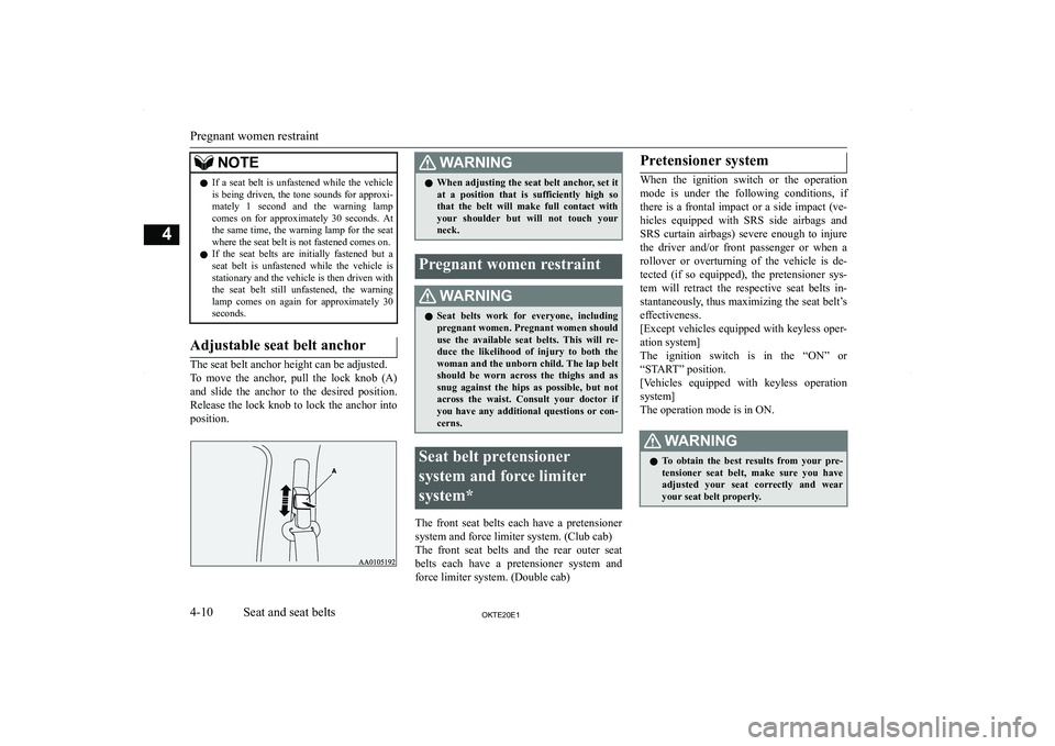 MITSUBISHI L200 2020   (in English) Repair Manual �N�O�T�E�z�I�f�  �a�  �s�e�a�t�  �b�e�l�t�  �i�s�  �u�n�f�a�s�t�e�n�e�d�  �w�h�i�l�e�  �t�h�e�  �v�e�h�i�c�l�e
�i�s� �b�e�i�n�g� �d�r�i�v�e�n�,� �t�h�e� �t�o�n�e� �s�o�u�n�d�s� �f�o�r� �a�p�p�r�o�x�i�