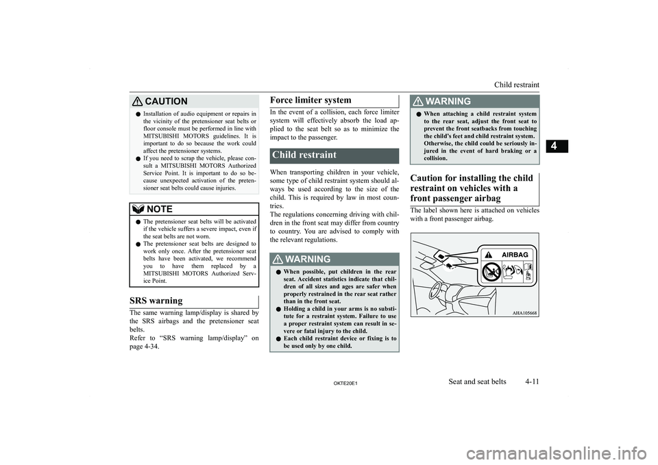 MITSUBISHI L200 2020   (in English) Repair Manual �C�A�U�T�,�O�N�z�I�n�s�t�a�l�l�a�t�i�o�n�  �o�f�  �a�u�d�i�o�  �e�q�u�i�p�m�e�n�t�  �o�r�  �r�e�p�a�i�r�s�  �i�n
�t�h�e�  �v�i�c�i�n�i�t�y�  �o�f�  �t�h�e�  �p�r�e�t�e�n�s�i�o�n�e�r�  �s�e�a�t�  �b�e�