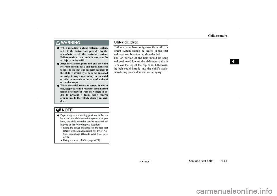 MITSUBISHI L200 2020   (in English) Repair Manual �:�A�R�N�,�N�G�z�W�h�e�n�  �i�n�s�t�a�l�l�i�n�g�  �a�  �c�h�i�l�d�  �r�e�s�t�r�a�i�n�t�  �s�y�s�t�e�m�,
�r�e�f�e�r�  �t�o�  �t�h�e�  �i�n�s�t�r�u�c�t�i�o�n�s�  �p�r�o�v�i�d�e�d�  �b�y�  �t�h�e �m�a�n�