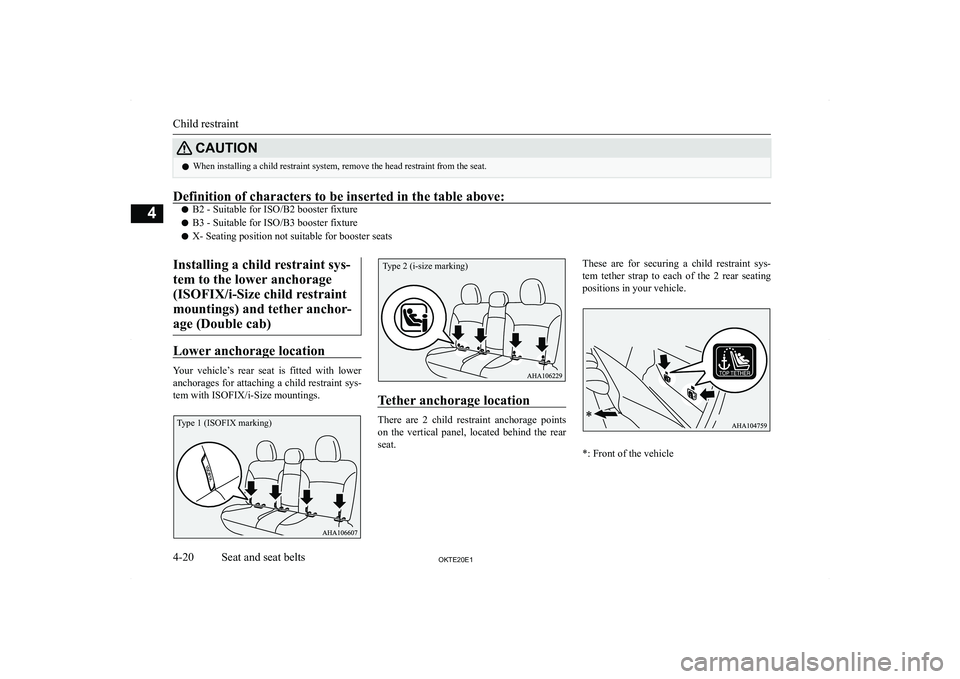 MITSUBISHI L200 2020   (in English) Manual PDF �C�A�U�T�,�O�N�z�W�h�e�n� �i�n�s�t�a�l�l�i�n�g� �a� �c�h�i�l�d� �r�e�s�t�r�a�i�n�t� �s�y�s�t�e�m�,� �r�e�m�o�v�e� �t�h�e� �h�e�a�d� �r�e�s�t�r�a�i�n�t� �f�r�o�m� �t�h�e� �s�e�a�t�.�D�e�f�i�n�i�t�i�o�n