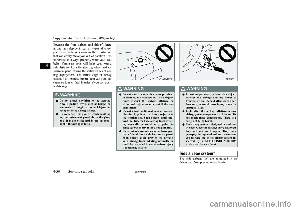 MITSUBISHI L200 2020   (in English) Manual Online �B�e�c�a�u�s�e�  �t�h�e�  �f�r�o�n�t�  �a�i�r�b�a�g�s�  �a�n�d�  �d�r�i�v�e�r�’�s�  �k�n�e�e
�a�i�r�b�a�g�  �m�a�y�  �d�e�p�l�o�y�  �i�n�  �c�e�r�t�a�i�n�  �t�y�p�e�s�  �o�f�  �u�n�e�x�- �p�e�c�t�e�