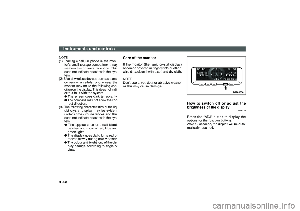 MITSUBISHI SHOGUN 2003 (in English) User Guide NOTE
(1) Placing a cellular phone in the moni-
tor’s small storage compartment may
weaken the phone’s reception. This
does not indicate a fault with the sys-
tem.
(2) Use of wireless devices such MITSUBISHI SHOGUN 2003 (in English) User Guide NOTE
(1) Placing a cellular phone in the moni-
tor’s small storage compartment may
weaken the phone’s reception. This
does not indicate a fault with the sys-
tem.
(2) Use of wireless devices such