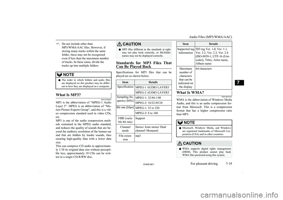 MITSUBISHI SHOGUN 2016 Owners Manual (in English) *1
:Do not include other than
MP3/WMA/AAC files. However, if
storing many tracks within the same
folder, these may not be recognized
even if less than the maximum number
of tracks. In these cases, div MITSUBISHI SHOGUN 2016 Owners Manual (in English) *1
:Do not include other than
MP3/WMA/AAC files. However, if
storing many tracks within the same
folder, these may not be recognized
even if less than the maximum number
of tracks. In these cases, div
