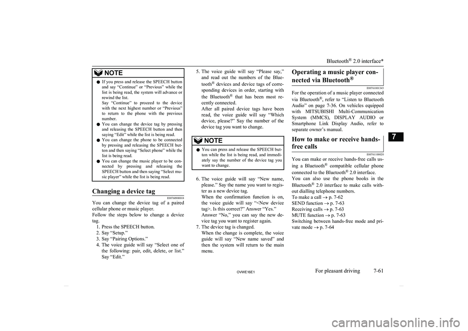 MITSUBISHI SHOGUN 2016 Owners Manual (in English) NOTElIf you press and release the SPEECH button
and say “Continue” or “Previous” while the list is being read, the system will advance or
rewind the list.
Say “Continue” to MITSUBISHI SHOGUN 2016 Owners Manual (in English) NOTElIf you press and release the SPEECH button
and say “Continue” or “Previous” while the list is being read, the system will advance or
rewind the list.
Say “Continue” to