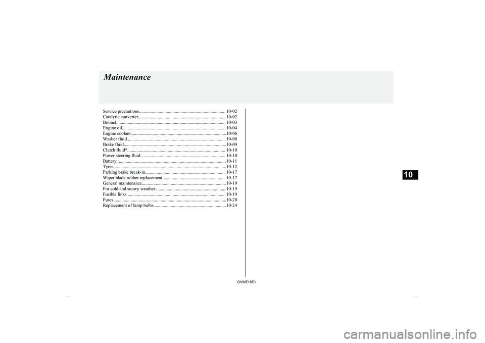 MITSUBISHI SHOGUN 2016 Owners Manual (in English) Service precautions........................................................................... 10-02
Catalytic converter............................................................................ 10- MITSUBISHI SHOGUN 2016 Owners Manual (in English) Service precautions........................................................................... 10-02
Catalytic converter............................................................................ 10-