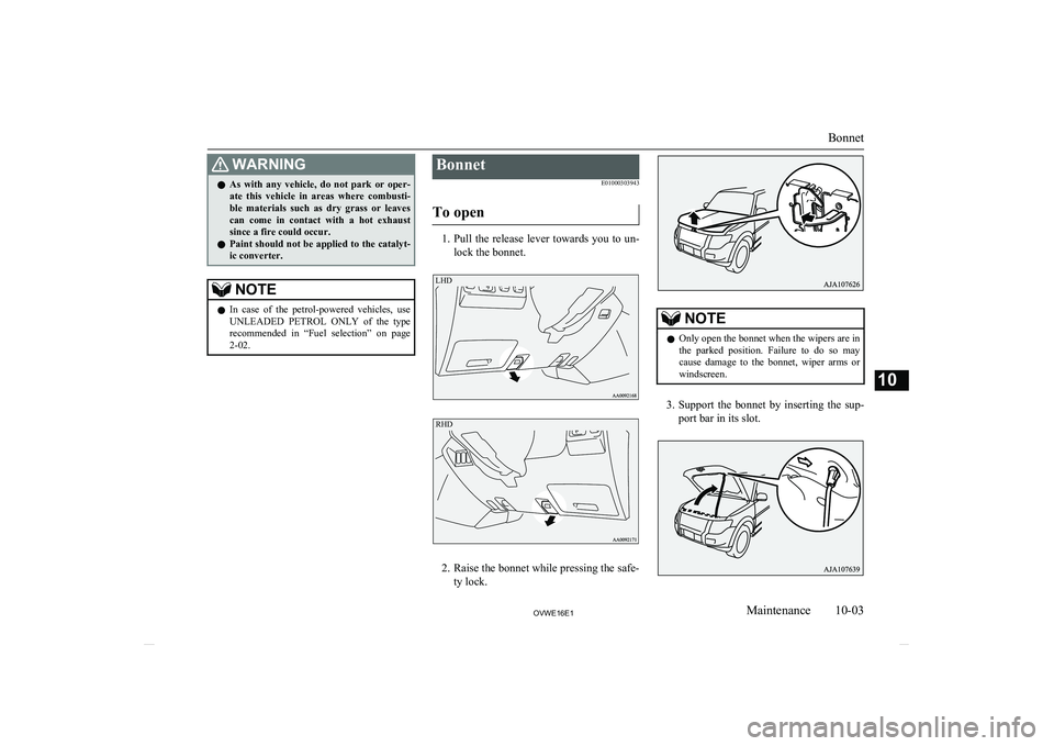 MITSUBISHI SHOGUN 2016 Owners Manual (in English) WARNINGlAs with any vehicle, do not park or oper-
ate this vehicle in areas where combusti-
ble materials such as dry grass or leaves
can come in contact with a hot exhaust MITSUBISHI SHOGUN 2016 Owners Manual (in English) WARNINGlAs with any vehicle, do not park or oper-
ate this vehicle in areas where combusti-
ble materials such as dry grass or leaves
can come in contact with a hot exhaust