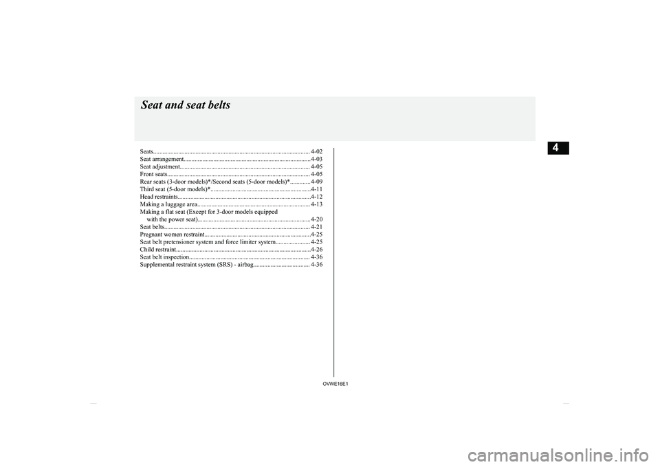 MITSUBISHI SHOGUN 2016  Owners Manual (in English) Seats.................................................................................................... 4-02
Seat arrangement.........................................................................