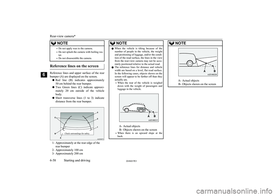 MITSUBISHI SHOGUN 2017 Owners Manual (in English) NOTE•Do not apply wax to the camera.
• Do not splash the camera with boiling wa-
ter.
• Do not disassemble the camera.
Reference lines on the screen
Reference lines and upper surface of th MITSUBISHI SHOGUN 2017 Owners Manual (in English) NOTE•Do not apply wax to the camera.
• Do not splash the camera with boiling wa-
ter.
• Do not disassemble the camera.
Reference lines on the screen
Reference lines and upper surface of th